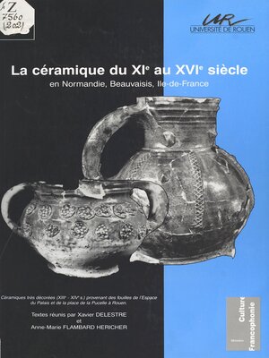 cover image of La Céramique du XIe au XVIe siècle en Normandie